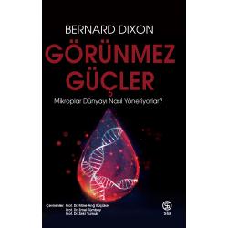 Görünmez Güçler - Bernard Dixon